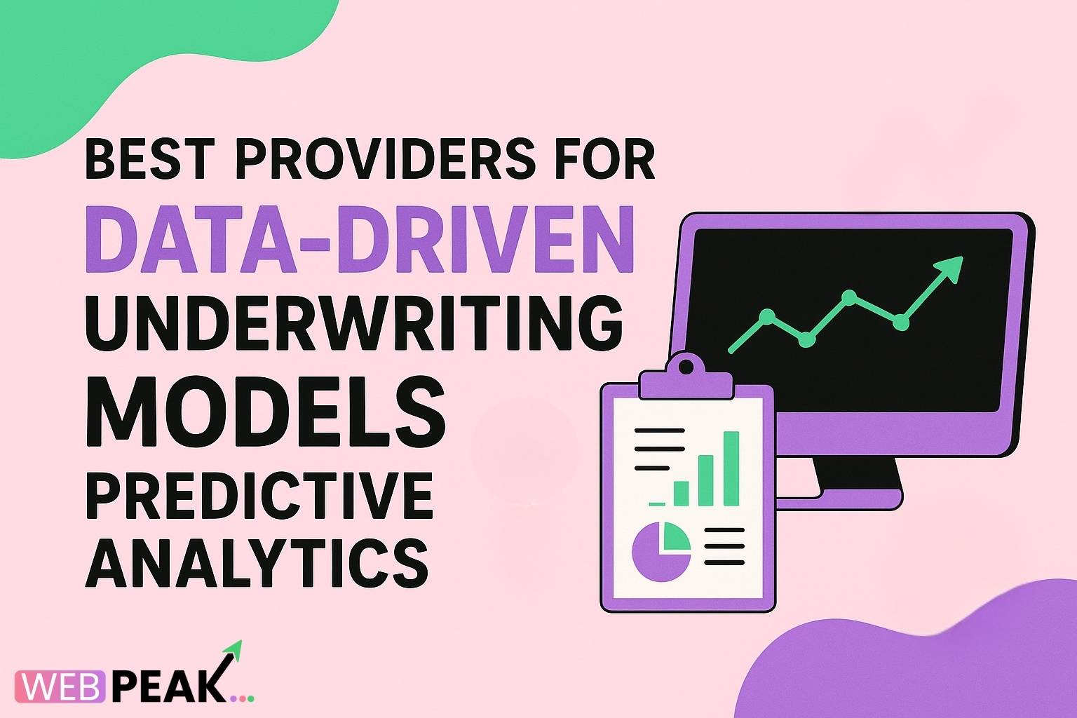 Best Providers For Data-Driven Underwriting Models Predictive Analytics