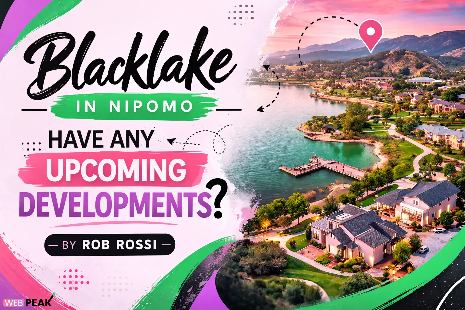 Blacklake in Nipomo Have Any Upcoming Developments by Rob Rossi