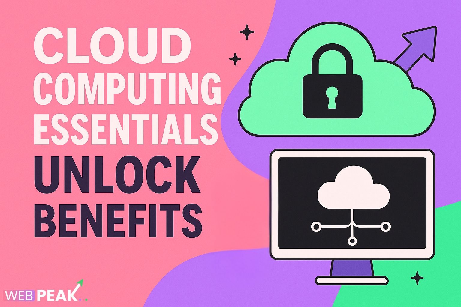 Cloud Computing Essentials Unlock Benefits