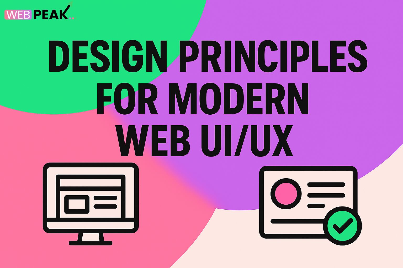Design Principles for Modern Web UI/UX (new angle)