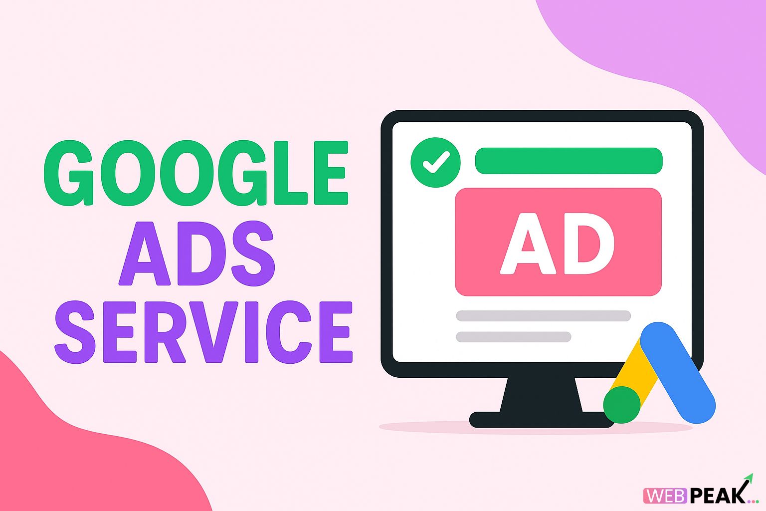 Google Ads Management Services by WebPeak