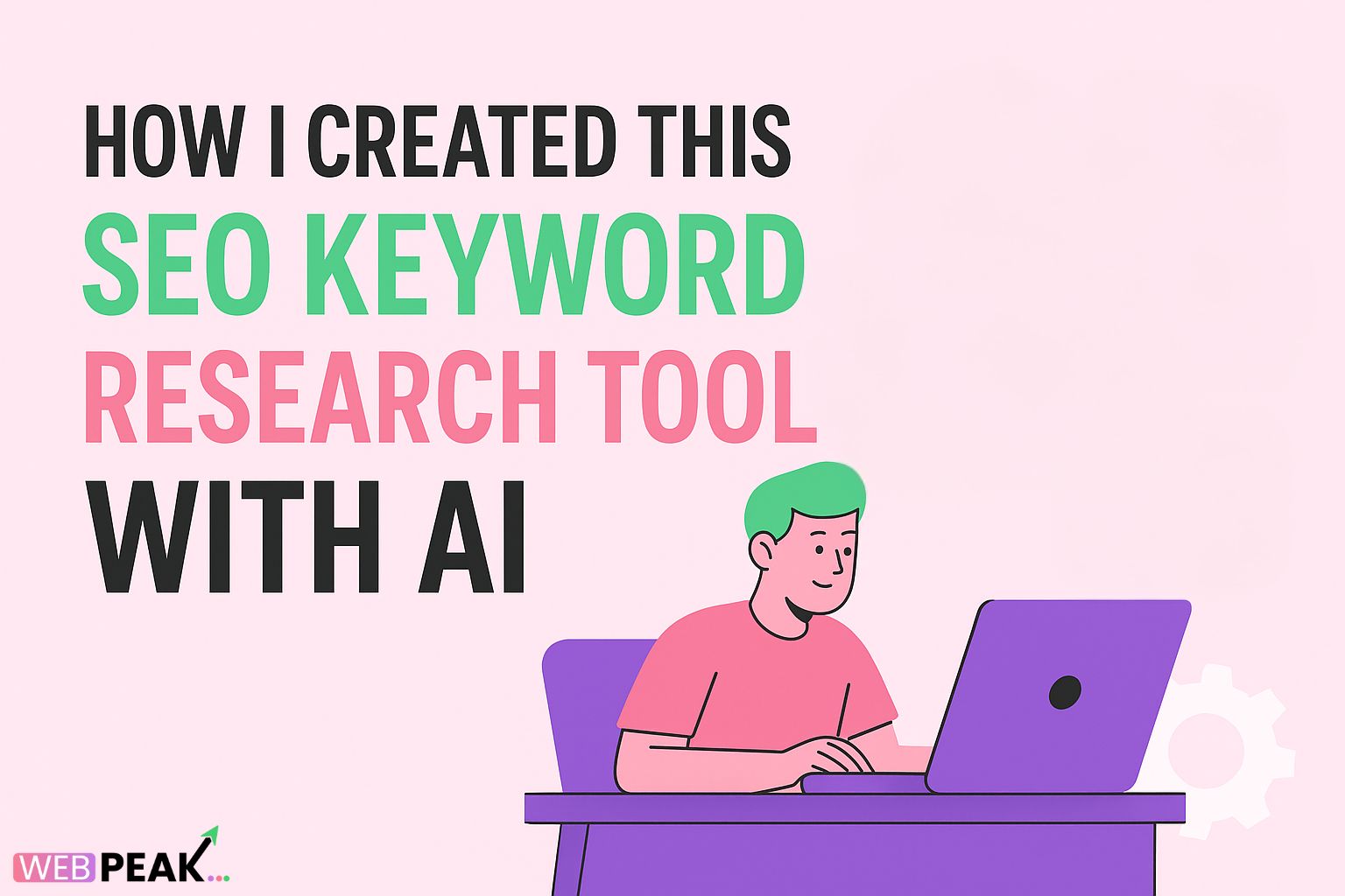 How i Created This SEO Keyword Research Tool With AI