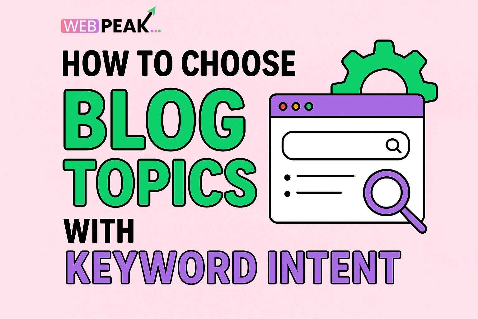 How to Choose Blog Topics with Keyword Intent