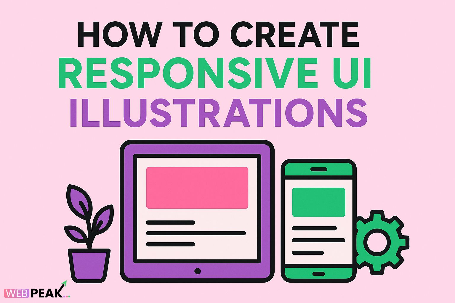 How to Create Responsive UI Illustrations (new angle)