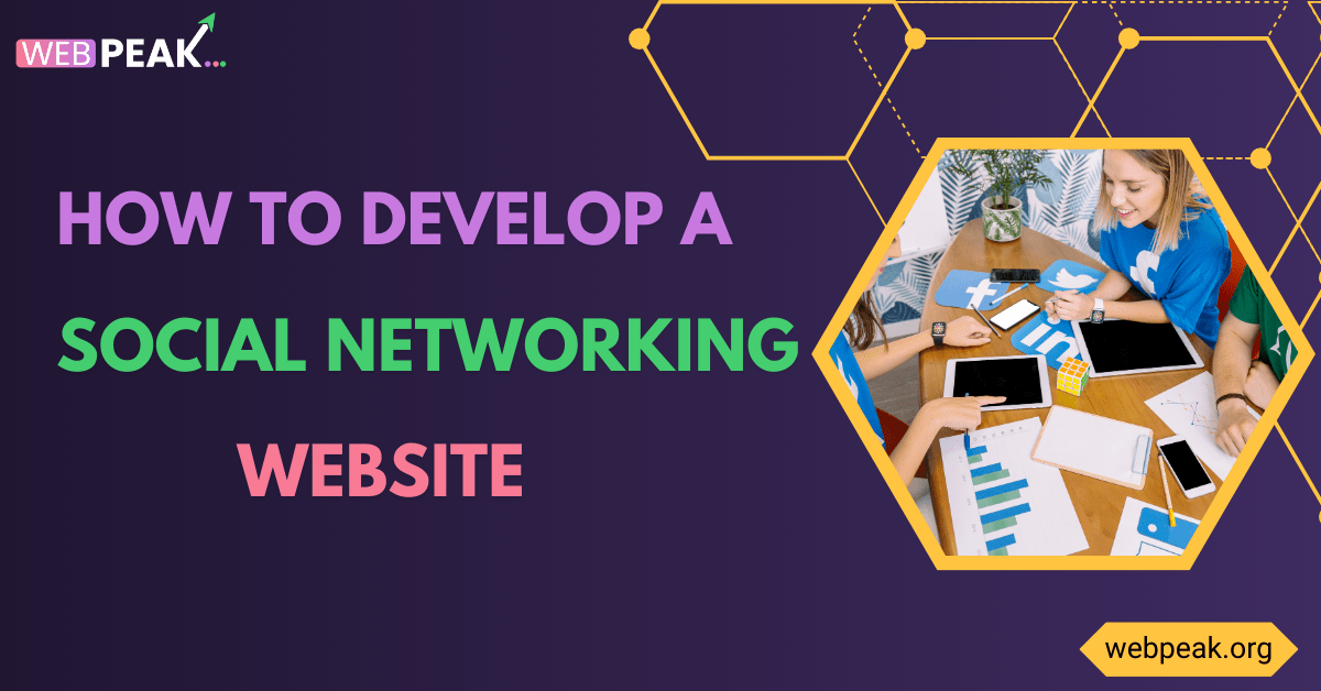 How to Develop a Social Networking Website