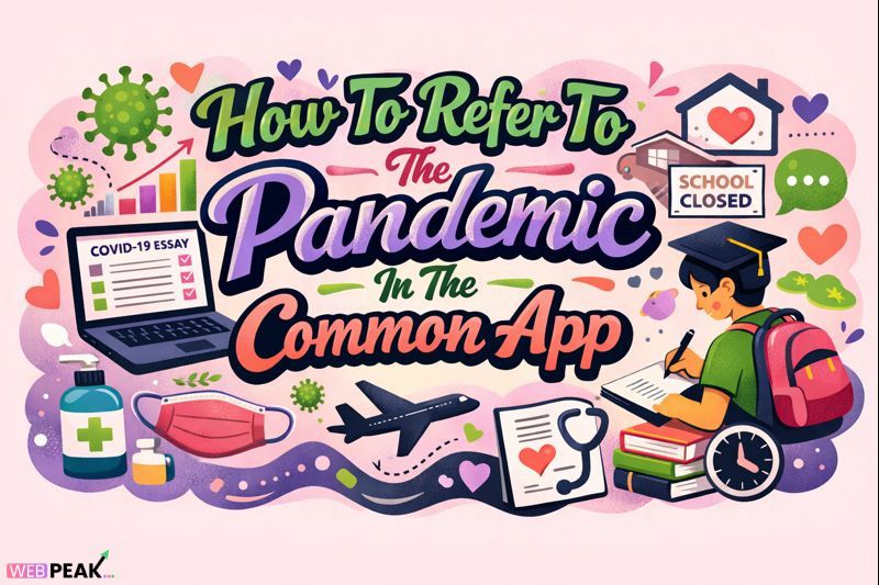 How To Refer To The Pandemic In The Common App