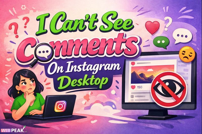 I Can't See Comments On Instagram Desktop