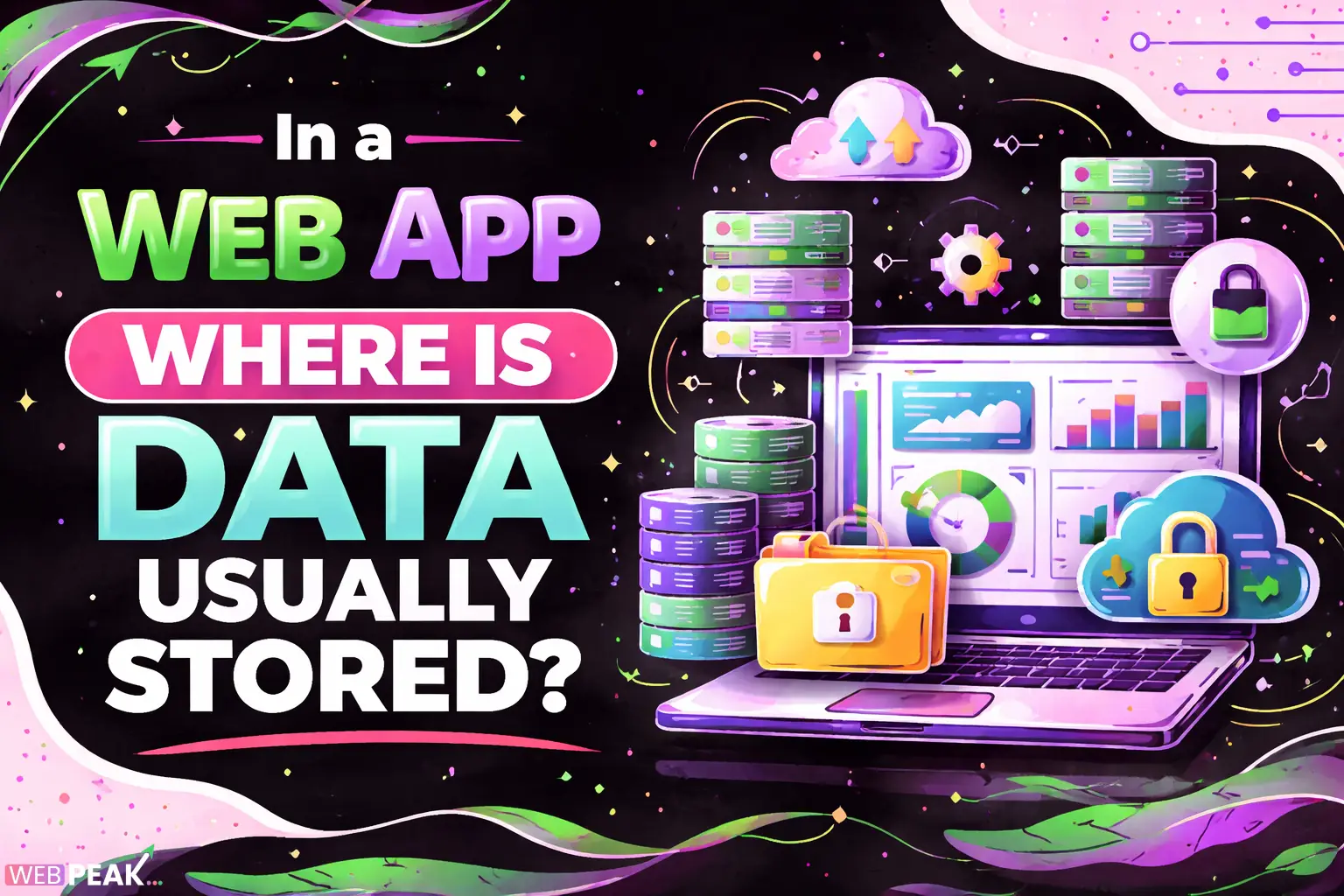 In a Web App Where is Data Usually Stored
