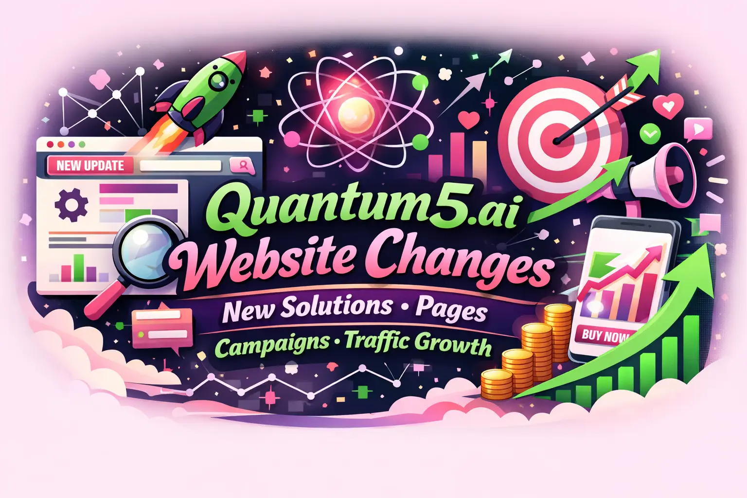 Quantum5.ai Website Changes New Solutions Pages Campaigns Traffic Growth 2026