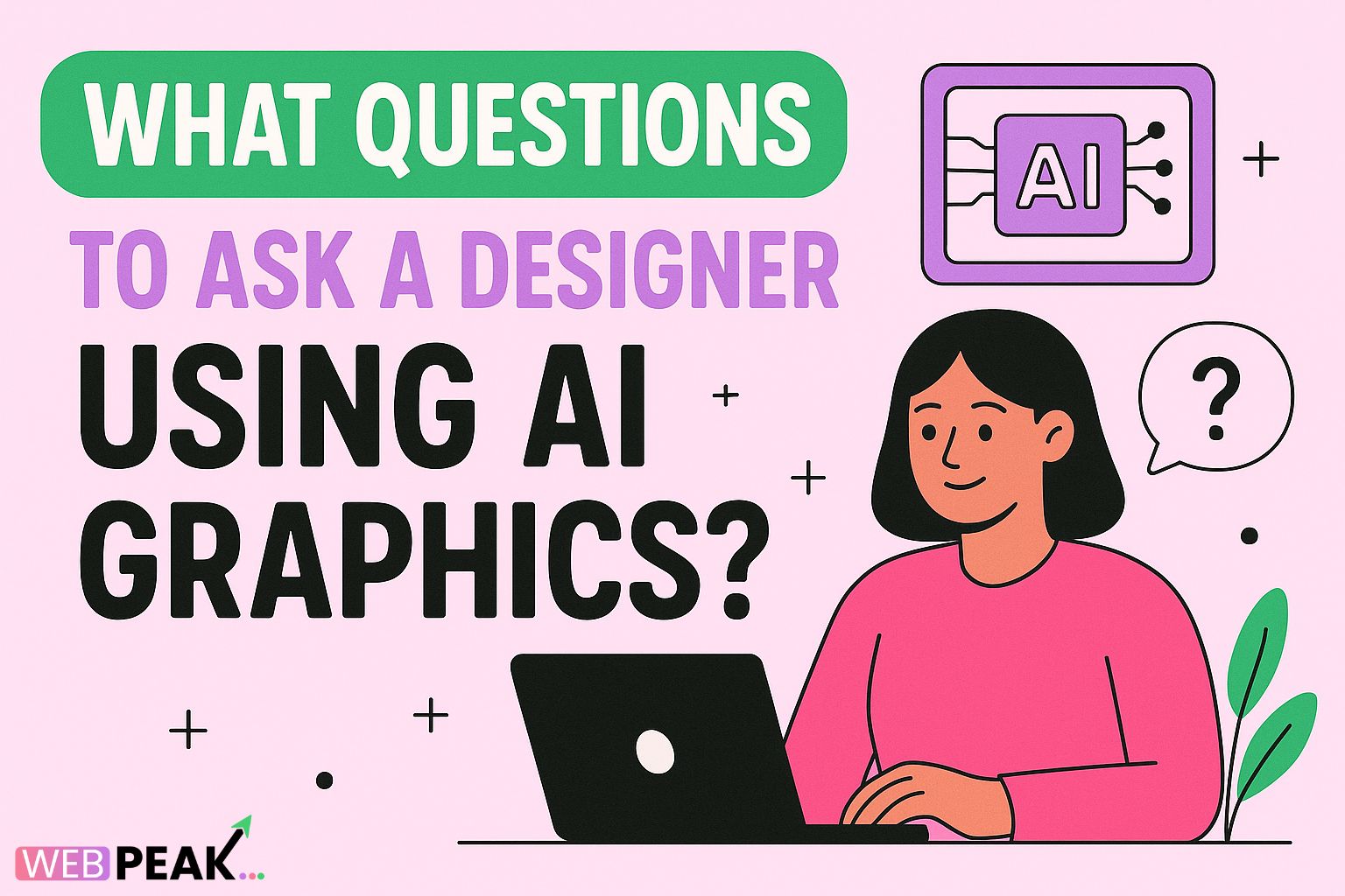 What Questions to Ask a Designer Using AI Graphics?