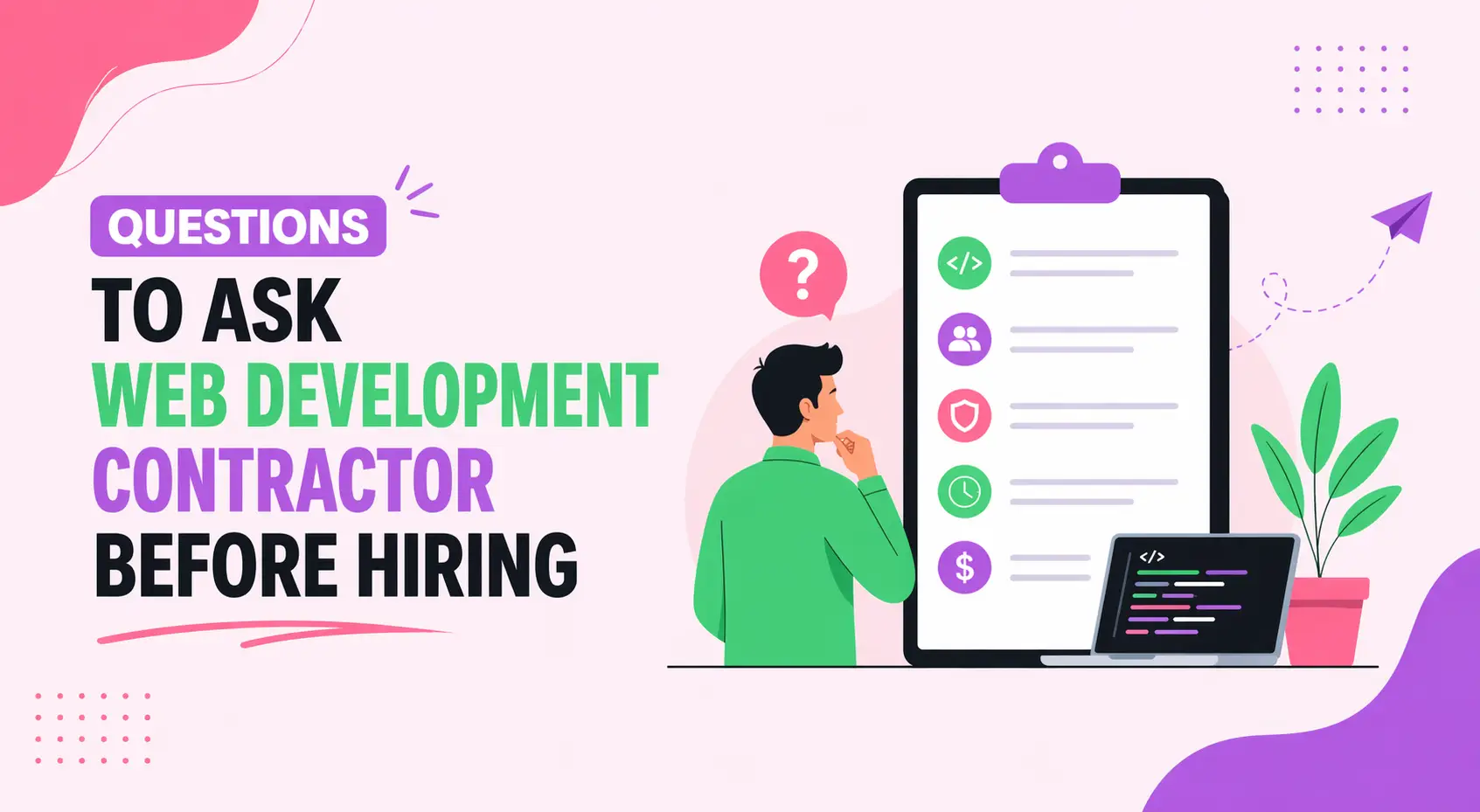 Questions To Ask Web Development Contractor Before Hiring
