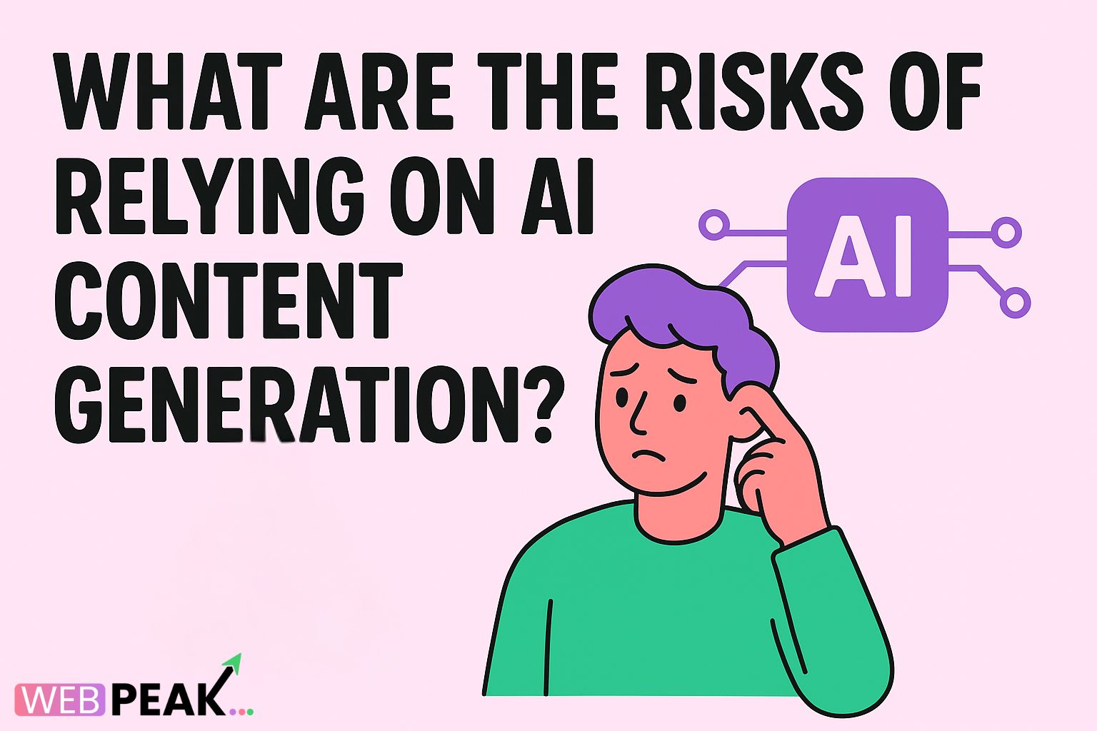 What Are the Risks of Relying on AI Content Generation?