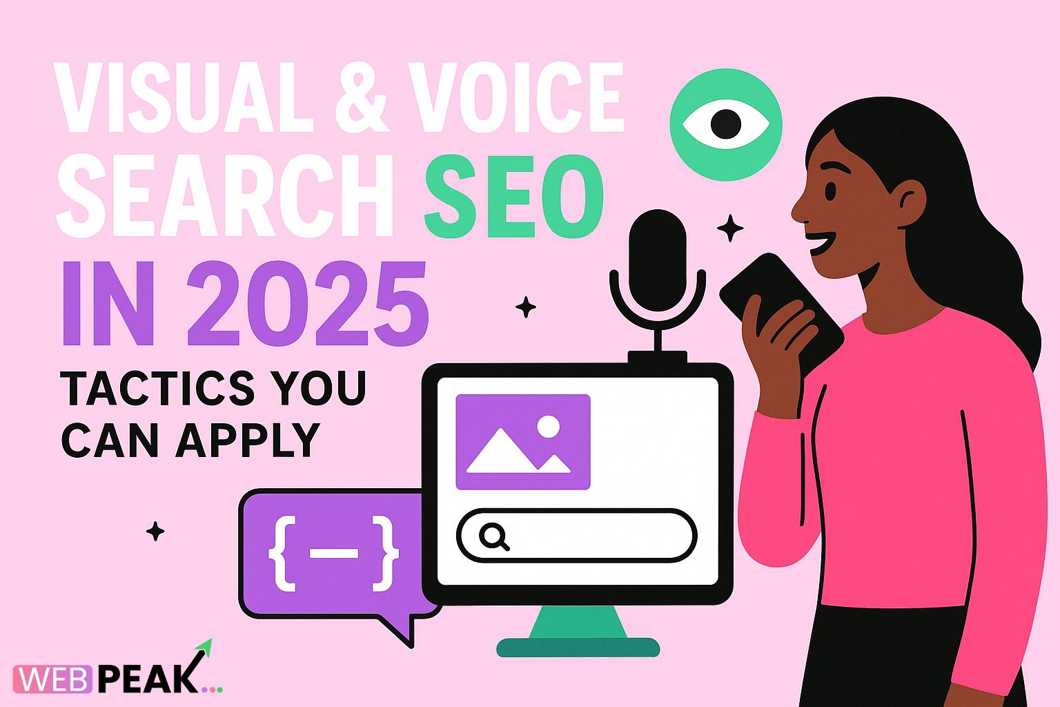 Visual & Voice Search SEO in 2025: Tactics You Can Apply