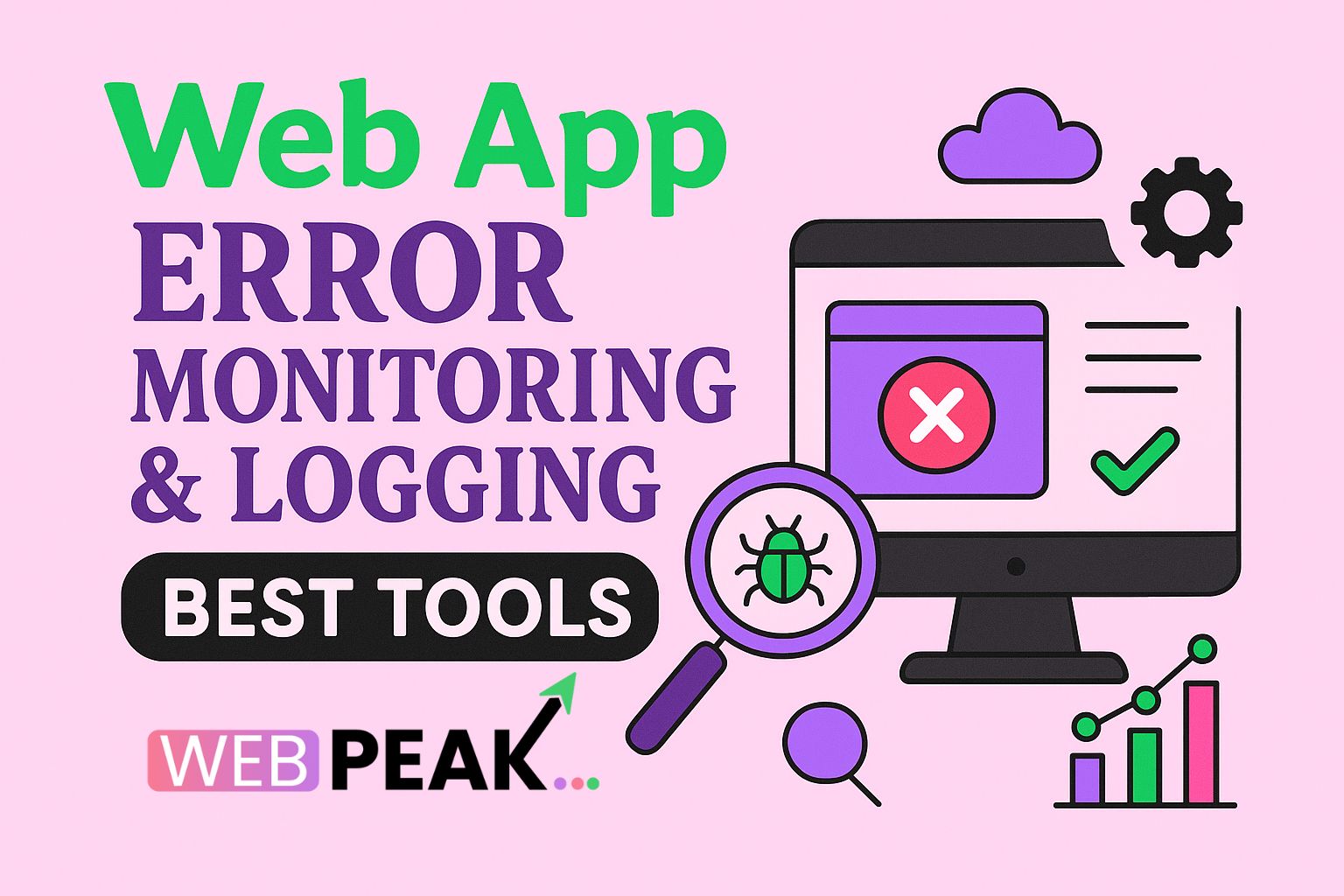 Web App Error Monitoring & Logging Best Tools