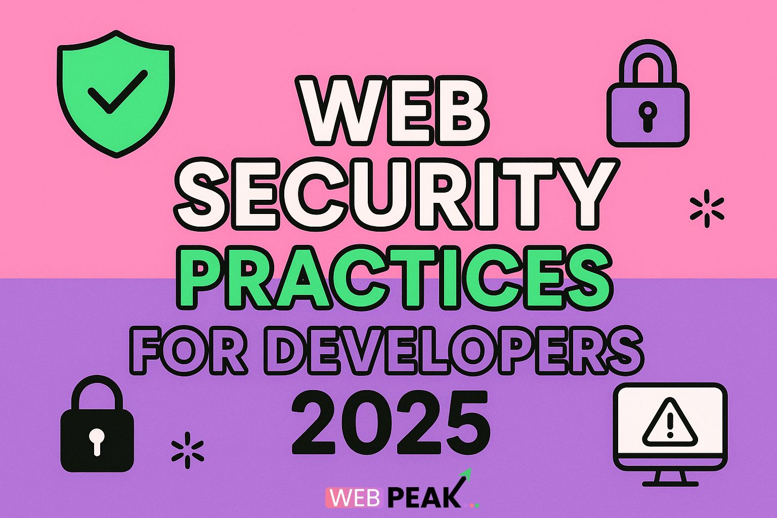 Web Security Practices for Developers 2025