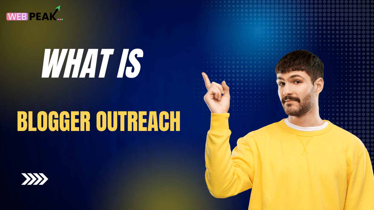 What Is Blogger Outreach