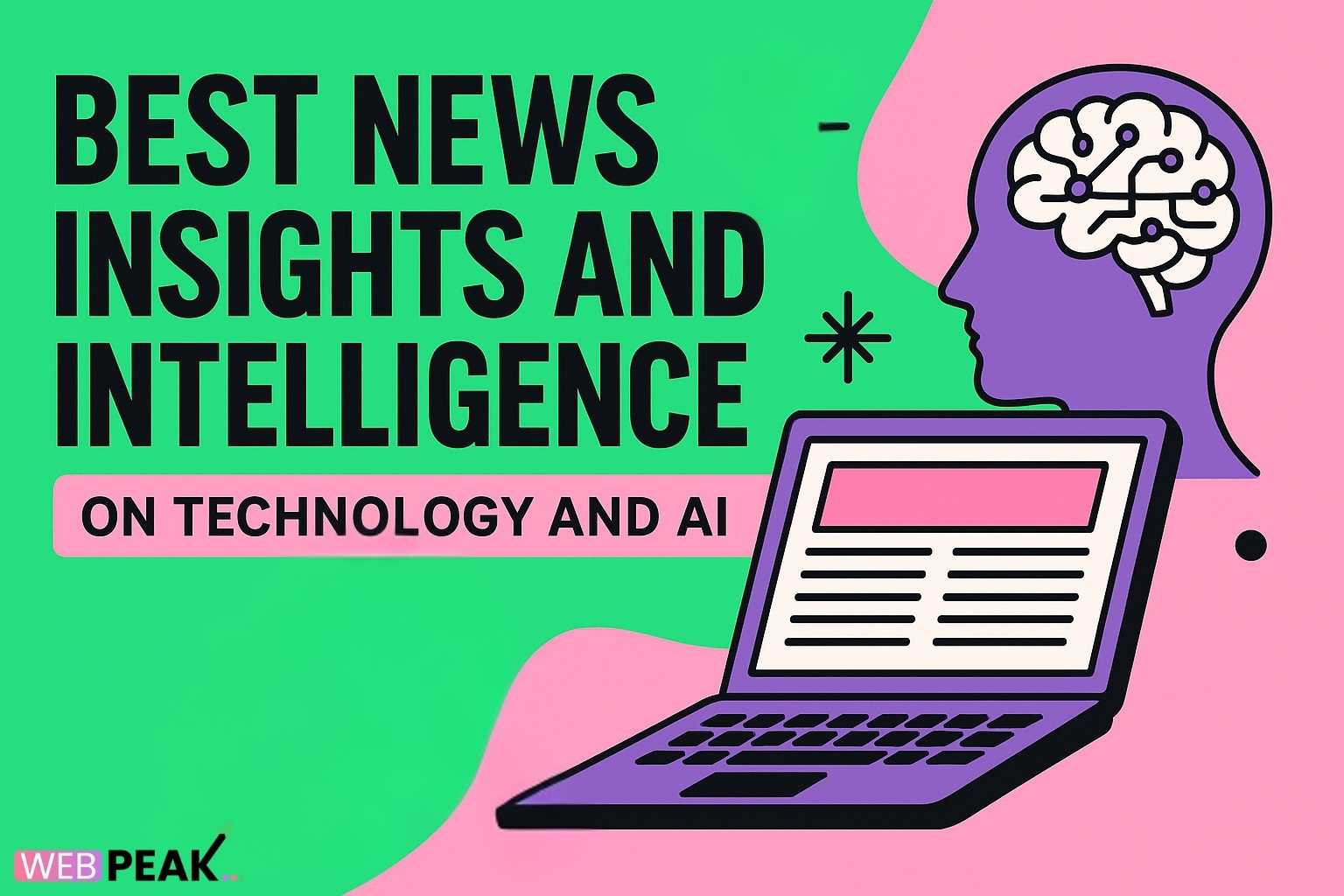 Best News Insights and Intelligence on Technology and AI