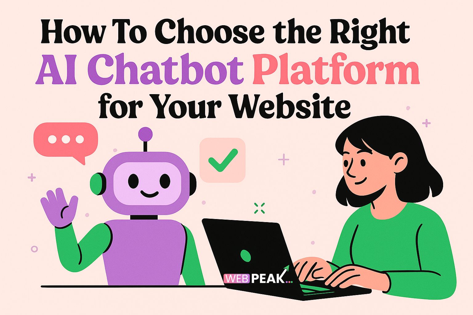 How To Choose the Right AI Chatbot Platform for Your Website