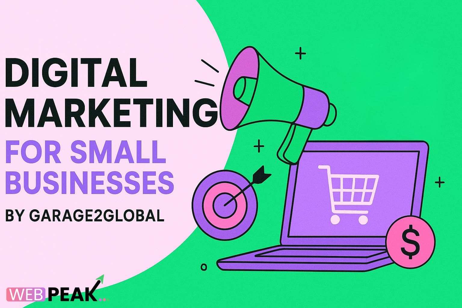 Digital Marketing for Small Businesses by Garage2global