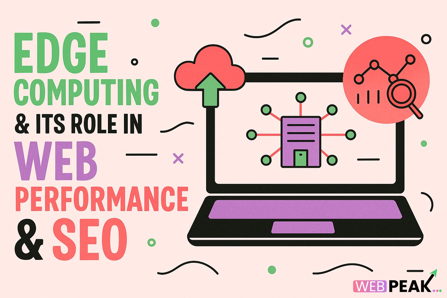 Edge Computing & Its Role in Web Performance & SEO