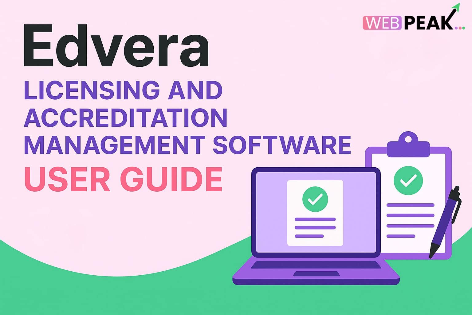 Edvera Licensing and Accreditation Management Software User Guide