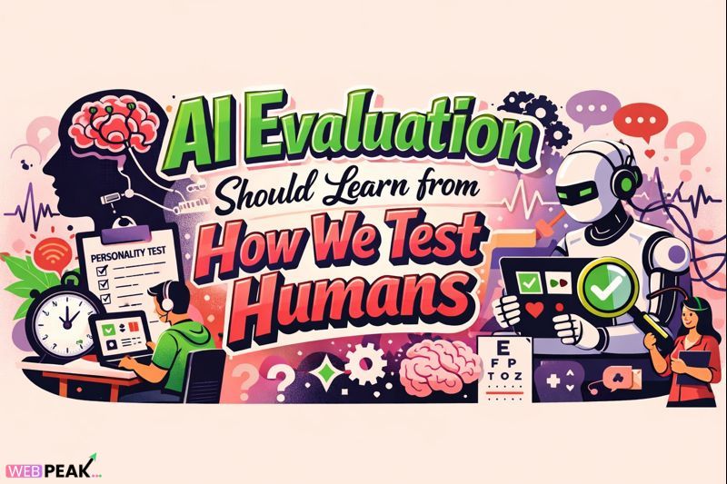 Position: AI Evaluation Should Learn from How We Test Humans