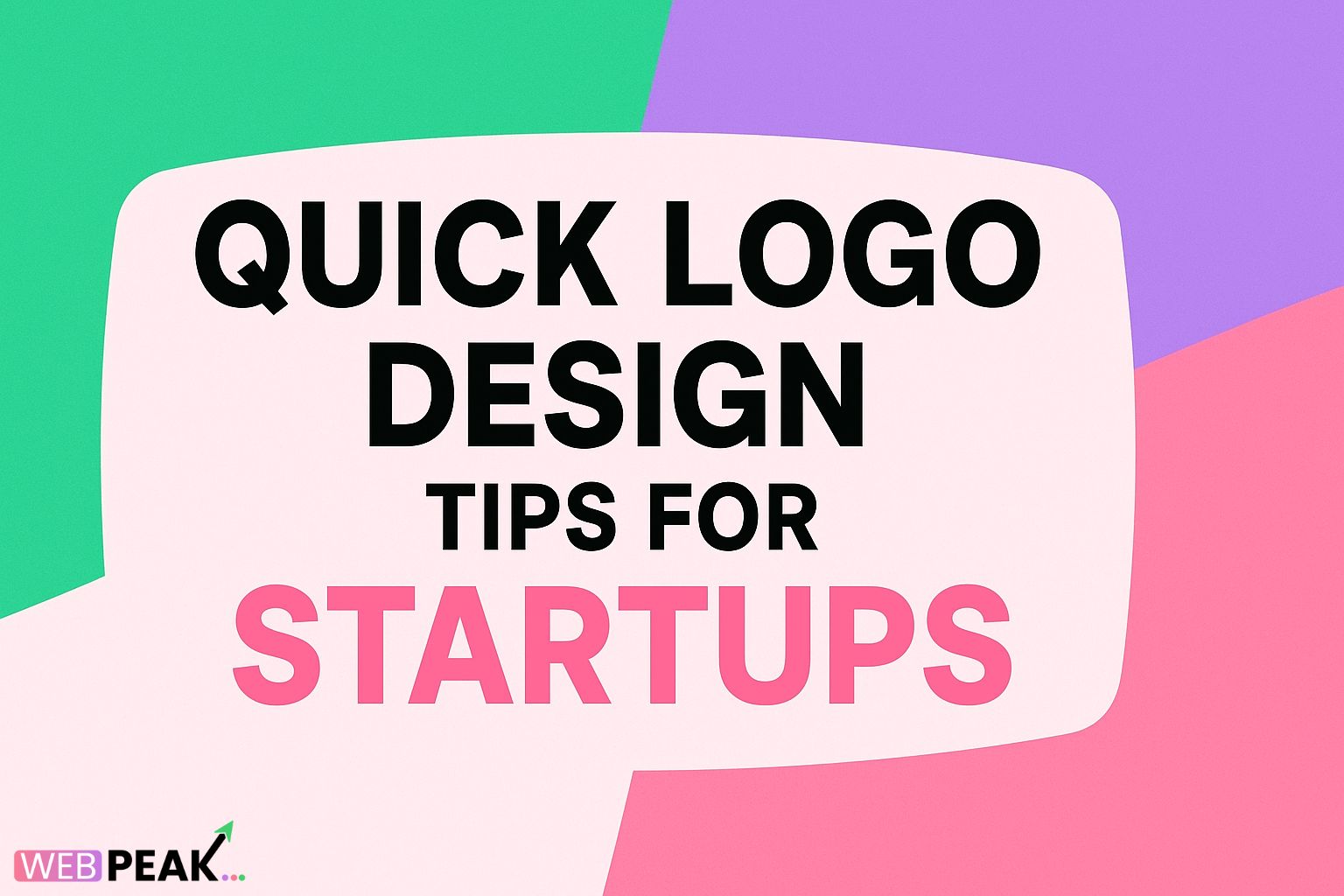 Quick Logo Design Tips for Startups (new angle)