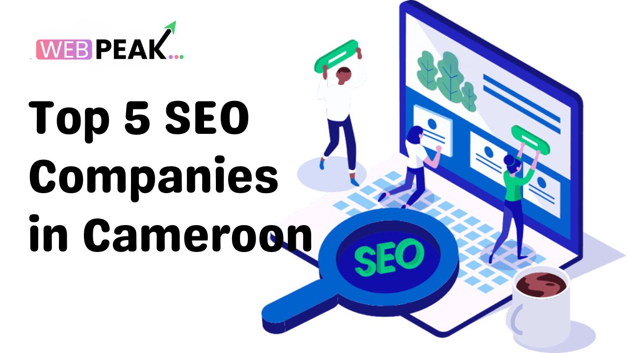 Top 5 SEO Companies in Cameroon