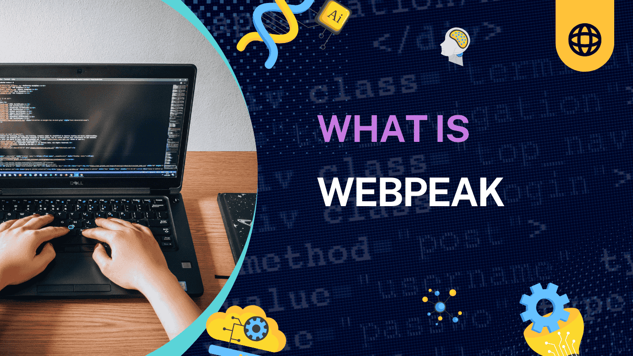 What Is Webpeak?