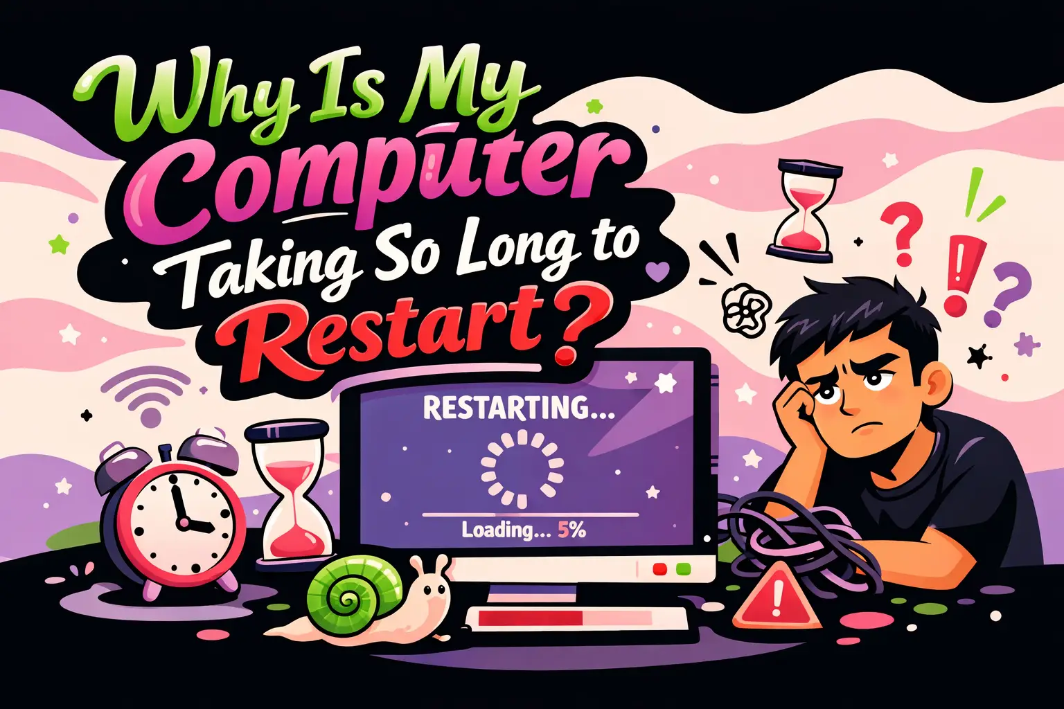 Why Is My Computer Taking So Long to Restart